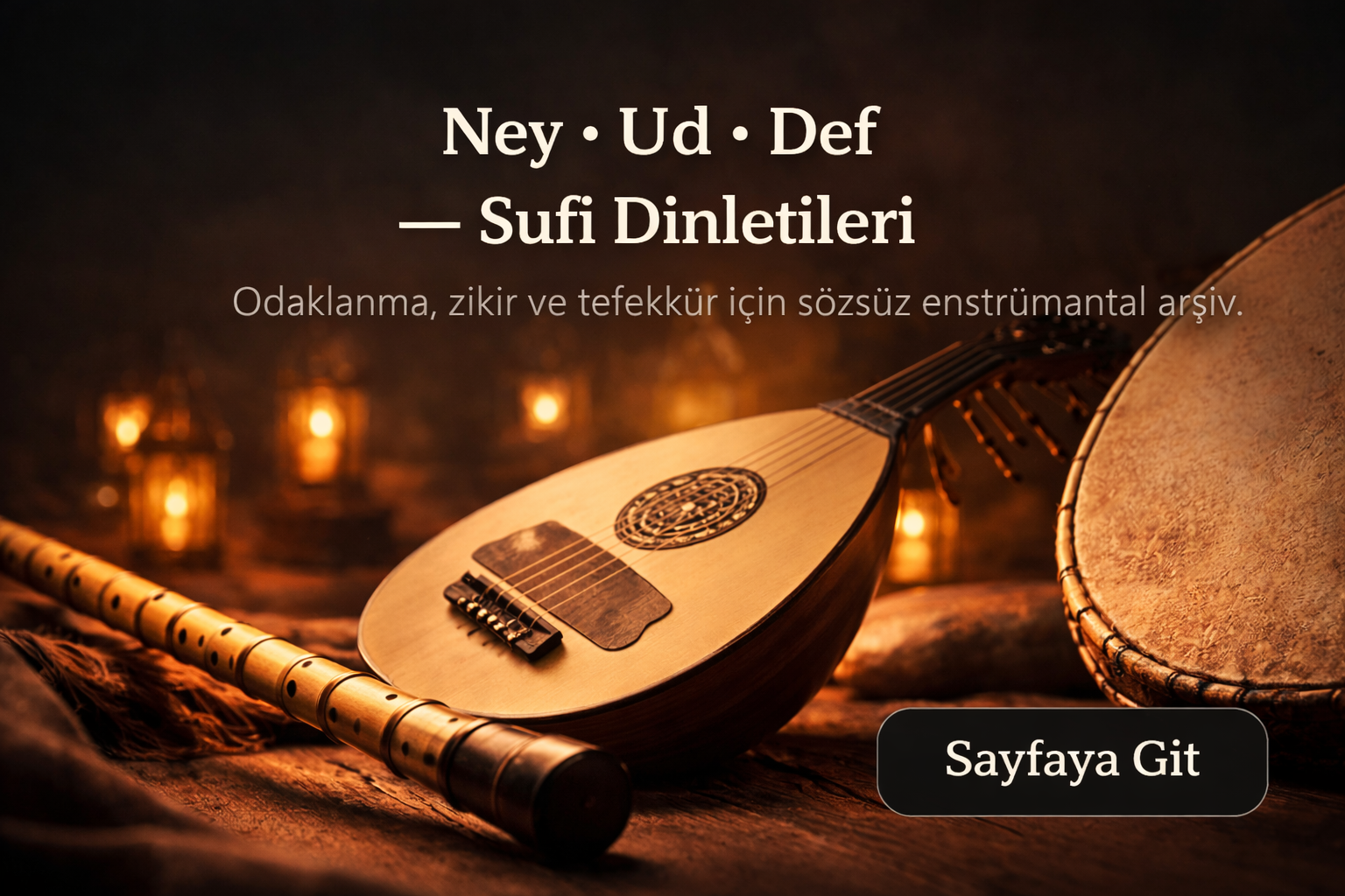 Ney, ud ve def ile sözsüz sufi dinletileri arşivi